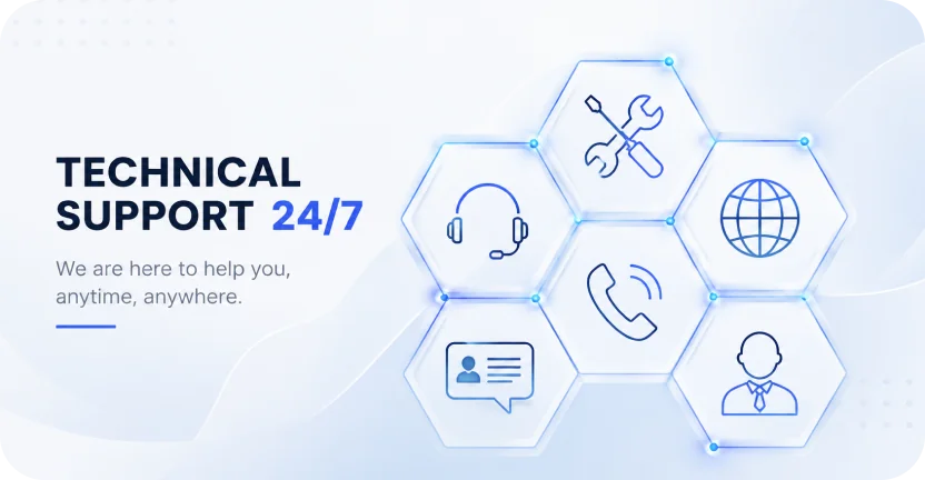 24/7 Technical Support - we are here to help you, anytime, anywhere